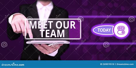 Sign Displaying Meet Our Team Business Concept Introducing Another