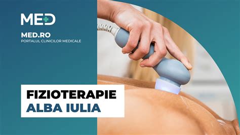 Fizioterapie Alba Iulia Top Clinici Pre Uri Programare Online