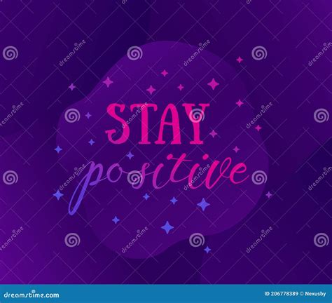 Motivating Quote Stay Positive Vector Art Stock Illustration