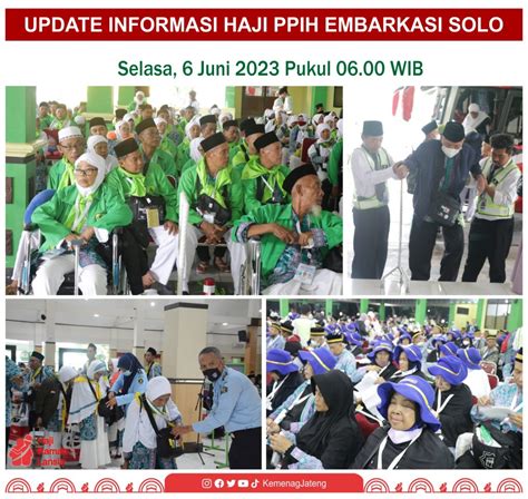 Update Informasi Haji PPIH Embarkasi Solo 06 Juni 2023 Kantor Wilayah