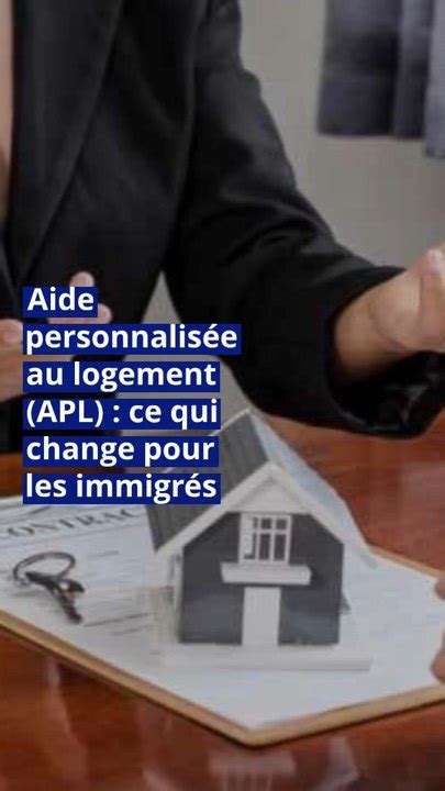 Aide Personnalis E Au Logement Apl Ce Qui Change Pour Les Immigr S