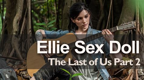 The Last Of Us Ellie Sex Doll Deals Centralcountiesservices Org