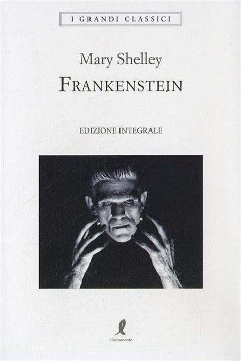 Frankenstein Ediz Integrale Mary Shelley Libro Libraccioit