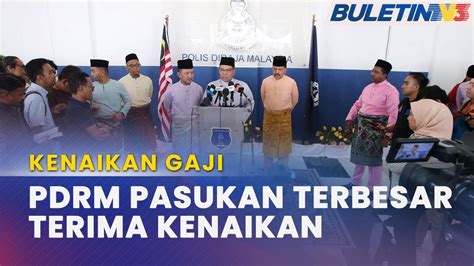 Penjawat Awam Pdrm Pasukan Terbesar Terima Kenaikan Gaji Youtube