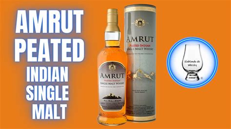 Amrut Peated Indian Single Malt Youtube