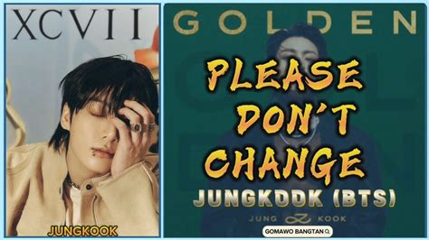 JUNGKOOK BTS PLEASE DON T CHANGE Feat DJ Snake Easy Lyrics YouTube