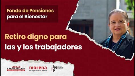 Ivonne Cisneros Reforma A La Ley De Pensiones Retiro Digno Para Las