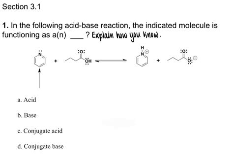 Solved In The Following Acid Base Reaction The Indicated