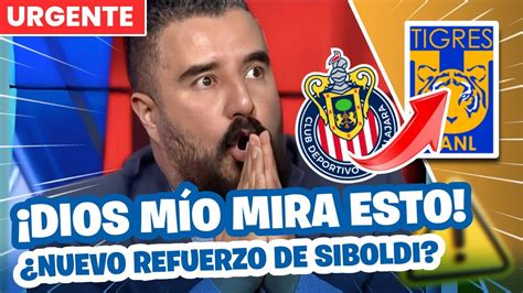 EN ESTE MOMENTO SIBOLDI PONE EL OJO EN LA ESTRELLA DE CHIVAS TIGRES