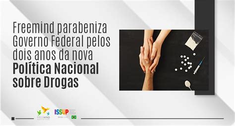 Dois Anos Da Nova Política Nacional Sobre Drogas International