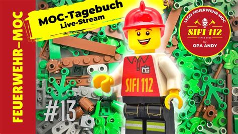 LIVE Stream Mein LEGO Feuerwehr MOC Tagebuch Folge 13 YouTube