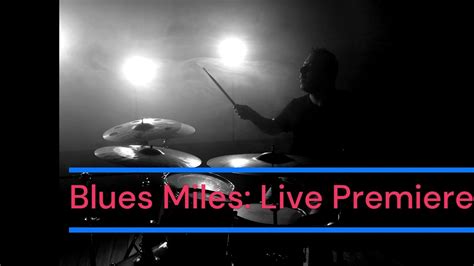 Blues Miles Live Premiere GoPro Snippet YouTube