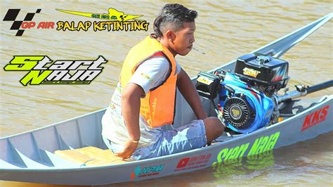 Final Kelas 13 18 PK Race Hambau Belayan Balap Perahu Ketinting Ces