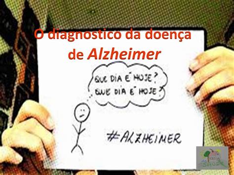 Casa Da Saúde O Diagnostico Da Doença De Alzheimer