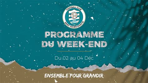 Programme Du Weekend D Cembre Fcsjd Fc Saint Julien Divatte