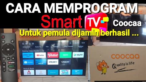 CARA MEMPROGRAM SMART TV COOCA YANG BENAR YouTube