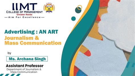 Advertising An Art Journalism And Mass Communication Iimt College