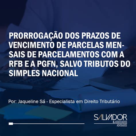 Prorrogação dos prazos de vencimento de parcelas mensais de