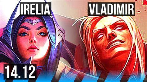 Irelia Vs Vladimir Mid Solo Kills Legendary Games