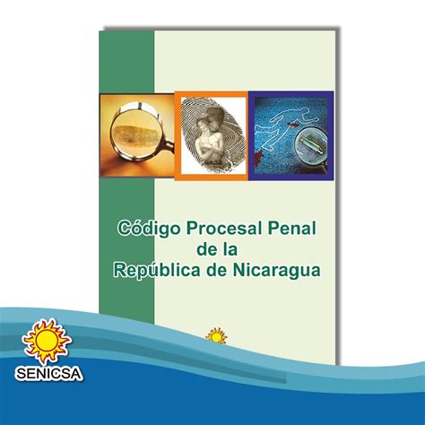 C Digo Procesal Penal De La Rep Blica De Nicaragua Ley No