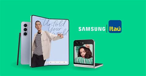 Itaú promove campanha para lançamentos da linha Z da Samsung