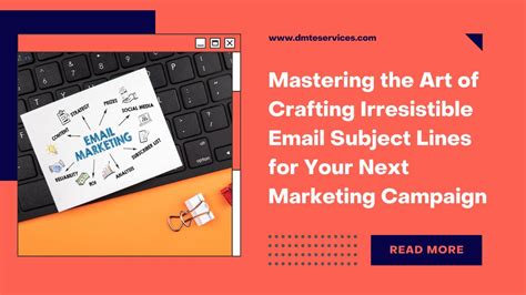 Mastering The Art Of Crafting Effective Email Subject Lines For Your