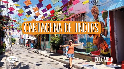 CARTAGENA DE INDIAS cosa fare e vedere Città coloniale da non perdere