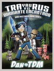 Trayaurus Y El Cristal Encantado Dantdm