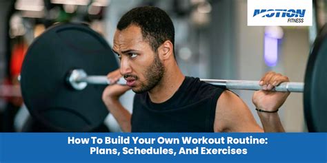 How To Build Your Own Workout Routine Plans Schedules And Exercises