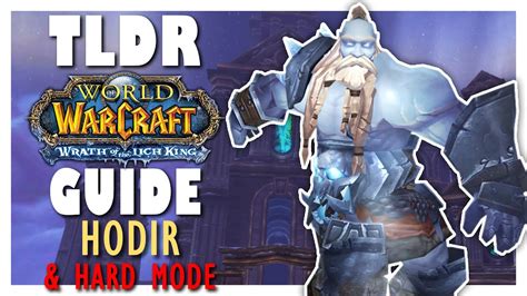 Tldr Hodir Normal Hard Mode Guide Wrath Classic Ulduar Guide Youtube