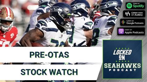 Stock Watch Which Seattle Seahawks Are Trending Up Down Heading Into