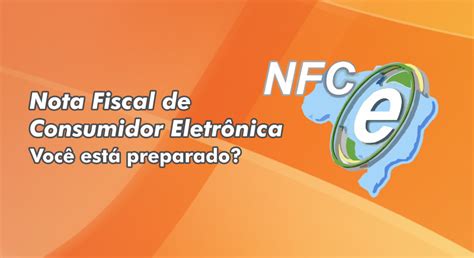 Tudo sobre a NFC e Nota Fiscal de Consumidor Eletrônica em Cajazeiras