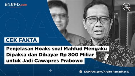 Penjelasan Hoaks Soal Mahfud Mengaku Dipaksa Dan Dibayar Rp 800 Miliar