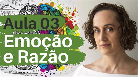 Aula Curso Neuroci Ncia Entre Emo O E Raz O Claudia Feitosa