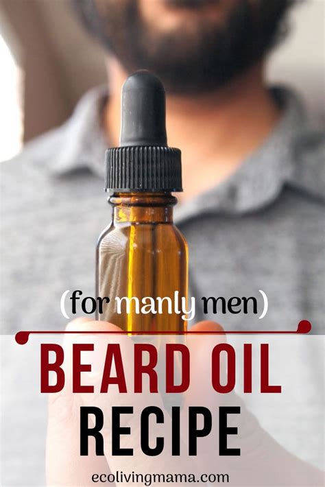 Woodsy Beard Oil Recipe with Essential Oils | Eco Living Mama | Beard ...