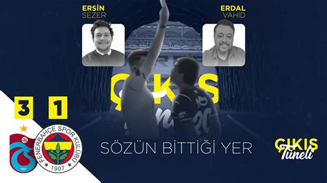 S Z N Bitti I Yer Trabzonspor Fenerbah E Ma Sonu K