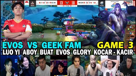 Geek Fam Vs Evos Glory Game Momentum Luo Yi Aboy Buat Evos Kalah