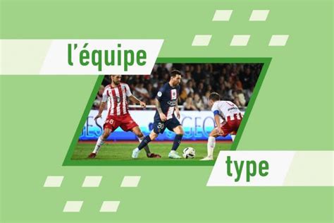 L équipe type de la 12e journée de Ligue 1 Messi est magique Foot