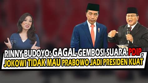 Rinny Budoyo Gagal Gembosi Suara Pdip Jokowi Tidak Mau Prabowo Jadi