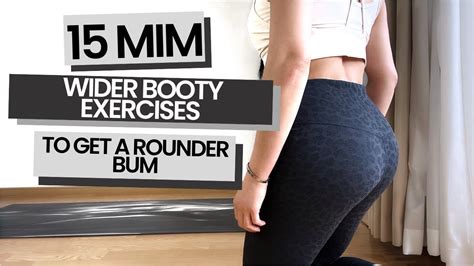 Min Wider Booty Exercises To Get A Rounder Bum For Hip Dips At