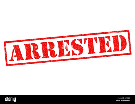 ARRESTED Red Rubber Stamp Over A White Background Stock Photo Alamy