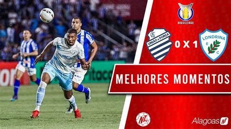 Csa 0 X 1 Londrina Melhores Momentos 35ª Rodada BrasileirÃo SÉrie B