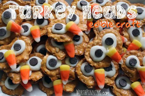 Worth Pinning Pretzel Chip Turkey Heads Edible Craft