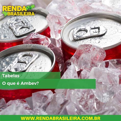 Ambev Como Se Cadastrar Para Revenda E A Tabela De Pre Os De