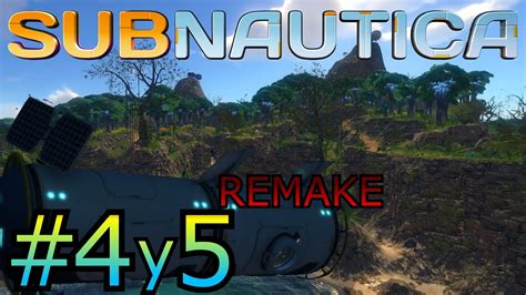 Jugando Subnautica 4 Y 5 REMAKE Extraido Del Directo 4 Y 5 YouTube