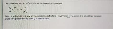 Solved Use The Substitution Y Vx To Solve The Differential Chegg