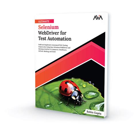 Ultimate Selenium Webdriver For Test Automation Ava® An Orange