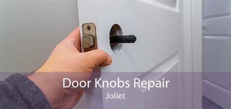 Door Knobs Repair Joliet | Door Knobs Repairing Services