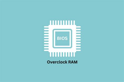 How To Overclock Ram In Bios Techcult