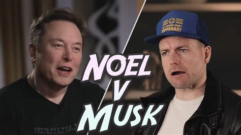 Noel Interviews Elon Musk YouTube